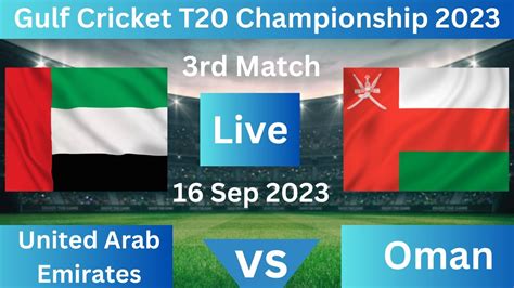 Oman vs United Arab Emirates, 3rd Match .